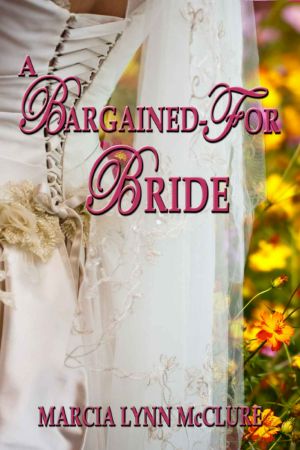 [A Bargained 01] • A Bargained-For Bride